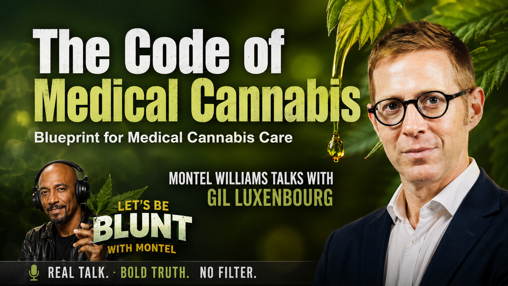 Montel Williams talks with Gil Luxenbourg — The Code of Medical Cannabis
